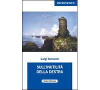 Sull'inutilità della destra