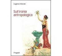 Sull'ironia antropologica