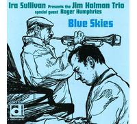 Sullivan, Ira/Jim Ho - Blue Skies