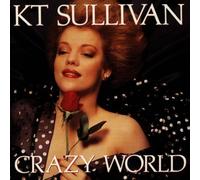 Sullivan,Kt - Crazy World