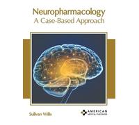 Sullivan Willis Neuropharmacology: A Case-Based Approach (Copertina rigida)