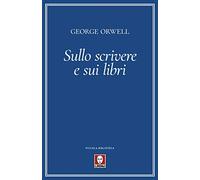 Sullo scrivere e sui libri