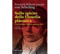Sullo spirito della filosofia platonica. Il Timeo di Platone: commento manoscritto (1794)