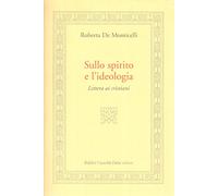 Sullo spirito e l'ideologia. Lettera ai cristiani