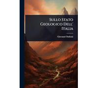 Sullo Stato Geologico Dell' Italia