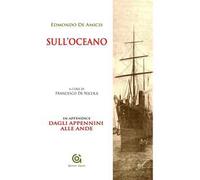 Sull'Oceano. Dagli Appennini alle Ande