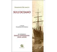 Sull'Oceano. Dagli Appennini alle Ande