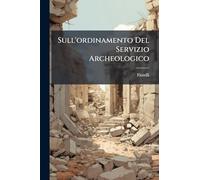Sull'ordinamento Del Servizio Archeologico