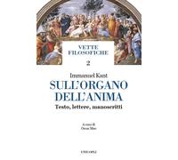 Sull'organo dell'anima. Testo, lettere, manoscritti. Testo tedesc