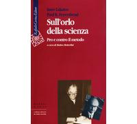 Sull'orlo della scienza. Pro e contro il metodo