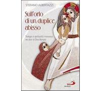 Sull'orlo di un duplice abisso. Teologia e spiritualità monastica nei diar...