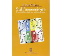 Sull'ossessione. Uno studio clinico e metodologico