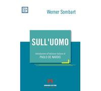 Sull'uomo - Sombart Werner