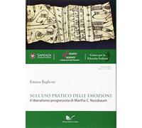 Sull'uso pratico delle emozioni. Il liberalismo progressista di Martha C. Nussbaum