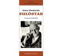 Sulóstar. Le poesie dialettali