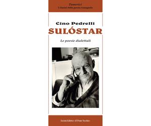 Sulóstar. Le poesie dialettali - [Il Ponte Vecchio]