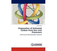 Sultan Alam Preparation of Activated Carbon from low cost Precursors (Tascabile)
