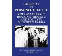 Sultan Ghalib bin ‘Awadh al-Qu‘ai 'Fair Play' or Poisoned Ch (Copertina rigida)