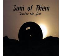 Sum of Them - Under the Sun