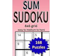 Sum Sudoku 6x6 grid easy to medium to hard: 168 puzzles killer sudoku