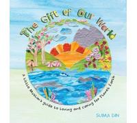 Suma Din The Gift of Our World (Copertina rigida)
