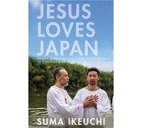 Suma Ikeuchi Jesus Loves Japan (Tascabile)