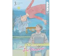 Sumako Kari – Since I Could Die Tomorrow – Volume 3 – Tascabile