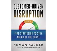 Suman Sakar Customer-Driven Disruption (Copertina rigida)