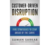 Suman Sakar Customer-Driven Disruption (Copertina rigida)