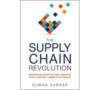 Suman Sarkar The Supply Chain Revolution (Tascabile)