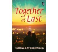 Sumana Roy Chowdhury Together at Last (Tascabile)