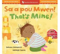 Sumana Seeborut That's Mine (Bilingual Haitian Creole & Engl (Libro di cartone)