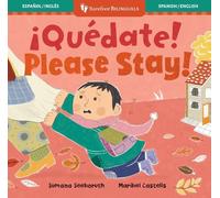 Sumana Seeboruth ¡Quédate / Please Stay (Libro di cartone) Feelings & Firsts
