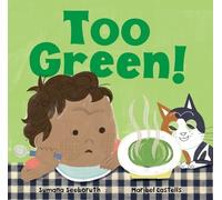 Sumana Seeboruth Too Green (Libro di cartone) Feelings & Firsts