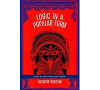 Sumanta Banerjee Logic in a Popular Form (Tascabile) India List