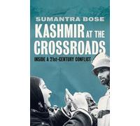 Sumantra Bose Kashmir at the Crossroads (Copertina rigida)