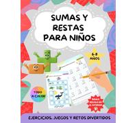 Sumas y restas para niños: con y sin llevadas, de 6 a 8 años, matemáticas activas para aprender y repasar