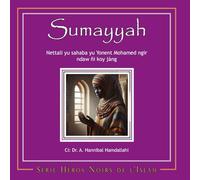 Sumayyah [Wolof]: Stories of the Companions of Prophet Muhammad for Young Readers