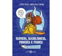 Sumeri, Babilonesi, Minoici e Fenici. Una storia pazzesca