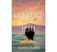 Sumi Hahn The Mermaid from Jeju (Copertina rigida)
