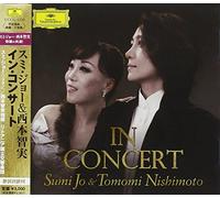 Sumi Jo & Nishimoto Tomomi - In Concert