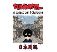 Sumimasen... A spasso per il Giappone