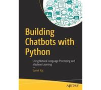 Sumit Raj Building Chatbots with Python (Tascabile)