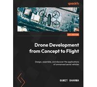 Sumit Sharma Drone Development from Concept to Flight (Tascabile)