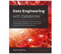 Sumit Verma Data Engineering with Databricks (Tascabile)