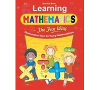 Sumita Bose Learning Mathematics - the Fun Way (Tascabile)