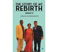 Sumita Jadhav The Story of My Rebirth (Tascabile)