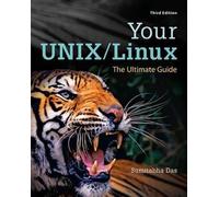 Sumitabha Das Your UNIX/Linux: The Ultimate Guide (Copertina rigida)