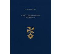 Summa Contra Gentiles, Books III & IV (Latin-English Opera Omnia): 12