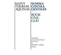 Summa Contra Gentiles: God: Book One: God